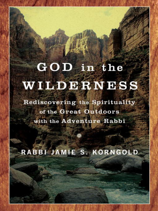Title details for God in the Wilderness by Jamie Korngold - Available